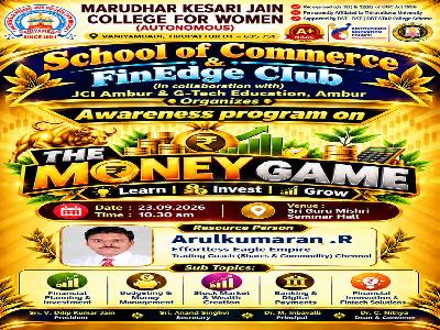 School of Commerce & Fin Edge Club in Collaboration with JCI, Ambur & G- Tech Education, Ambur - Awareness Programme on The Money Game – Learn, Invest, Grow – 23.09.2026